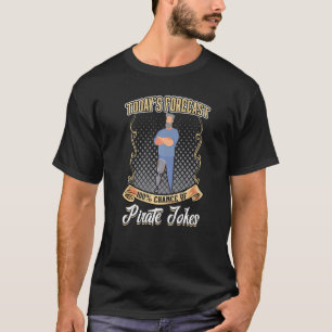 100%ige Chance auf Piratenscherze T-Shirt