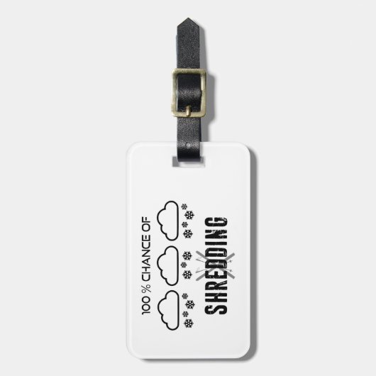 100%ige Chance auf Schredderwettervorhersage Skifa Gepäckanhänger (Vorderseite vertikal)