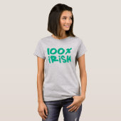 100 % irisch T-Shirt (Vorne ganz)