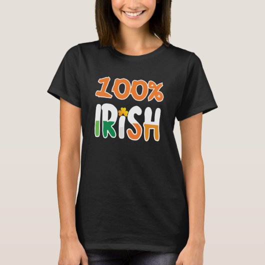 100 Irish 100 Percent Irish St Patrick' Day T-Shirt (Vorderseite)