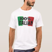 100% italienischer Funny Italian Flag T - Shirt (Vorderseite)