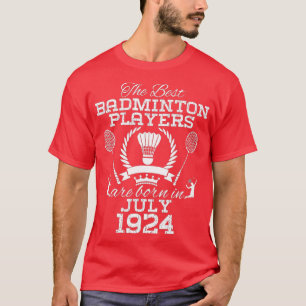 100 Jahre alt Geburtstag im Juli 1924 Best Badmint T-Shirt