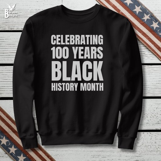 100 Jahre Jubiläum Black HIstory Month Sweatshirt