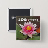 100 Jahre Junge Geburt Pink Water Lily Blume Button (Vorne & Hinten)