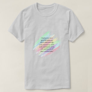 100 Jahre oder älter T-Shirt