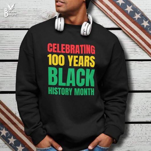 100 Jahre Schwarzer Geschichtsmonat Centennial gef Sweatshirt