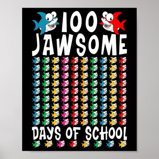 100 Jawsome Days of School Shark 100 th Day of Sch Poster (Vorne)