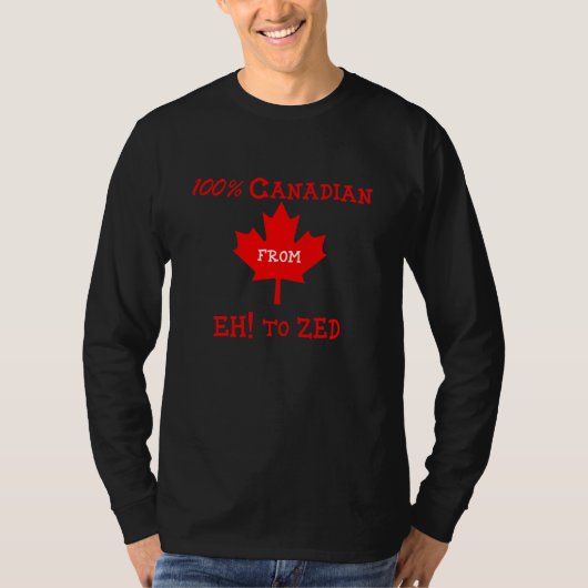 100% Kanadier von Eh! bis Zed - T - Shirt (Vorderseite)