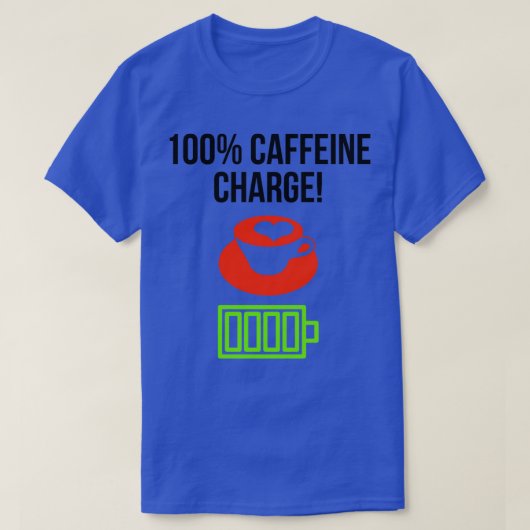 100 Koffeinbelastung T-Shirt (Design vorne)
