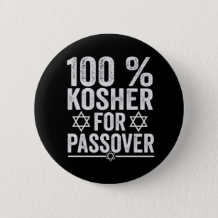 100% Kosher für Pessach Funny Pessach Pessach Button