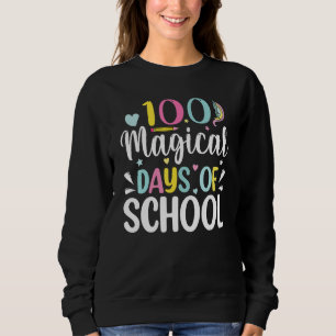 100 magische Schultage Einhorn Lehrer Student Sweatshirt