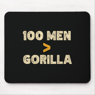 100 Männer VS 1 Gorilla Funny 100 Männer ist größe Mousepad