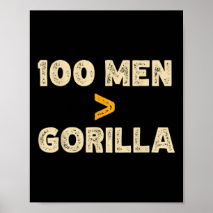 100 Männer VS 1 Gorilla Funny 100 Männer ist größe Poster