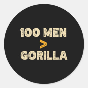 100 Männer VS 1 Gorilla Funny 100 Männer ist größe Runder Aufkleber