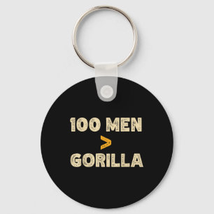 100 Männer VS 1 Gorilla Funny 100 Männer ist größe Schlüsselanhänger