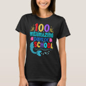 100 Mermazing Days Of School Mermaid Tails Girl Te T-Shirt (Vorderseite)