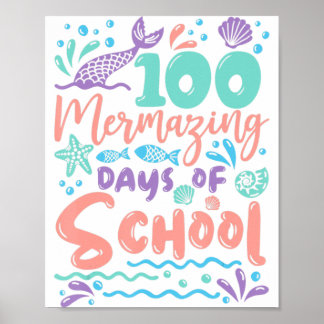 100 Mermazing Tage der Schule Meerjungfrau 100. Ta Poster