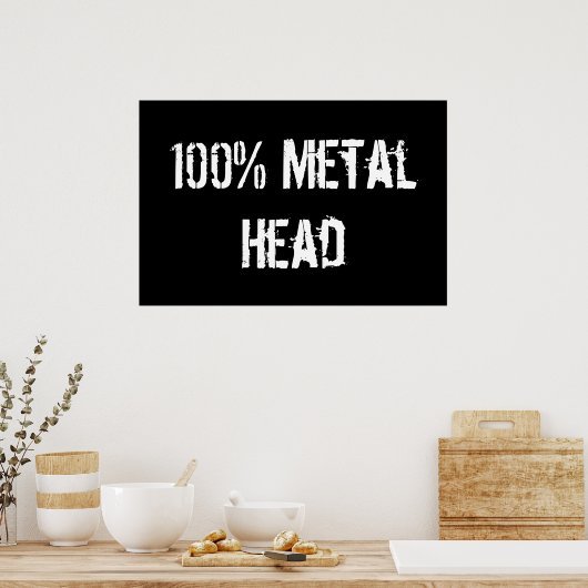 100% Metallkopf Poster (Küche)