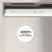 100 % Multimedia-Grafik-Designer Magnet (In Situ (Geschirrspüler))