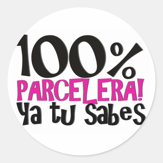 100 % Parcelera ya tu sabes! Runder Aufkleber (Vorderseite)