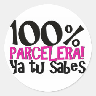 100 % Parcelera ya tu sabes! Runder Aufkleber