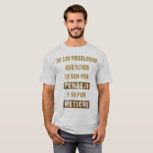 100 problemas T-Shirt (Vorne ganz)