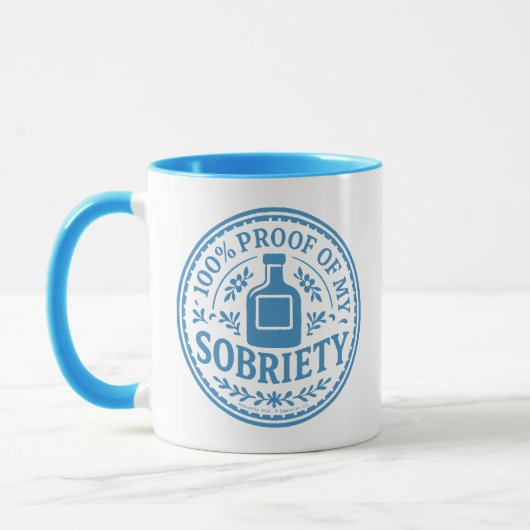 100% Proof of My Sobriety - Mug Tasse (Links)
