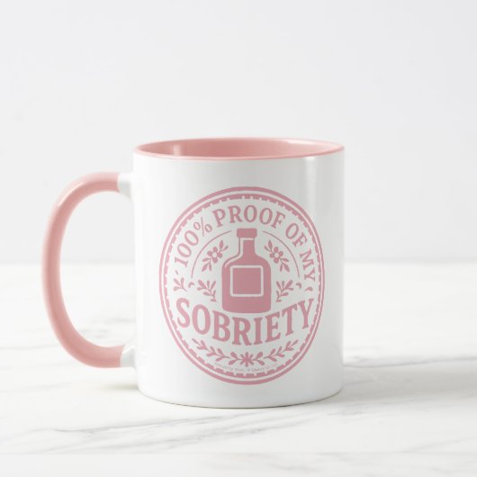 100% Proof of My Sobriety - Mug Tasse (Links)