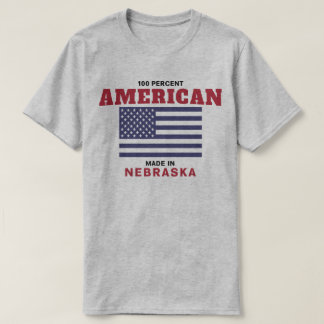 100 Prozent-Amerikaner gemacht in Nebraska-T-Shirt T-Shirt