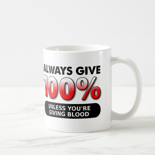 100 Prozent der blutrünstigen Mugge Kaffeetasse (Rechts)