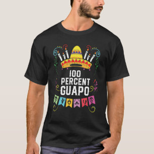 100 Prozent Guapo Spanischer Mexikanischer Pride L T-Shirt