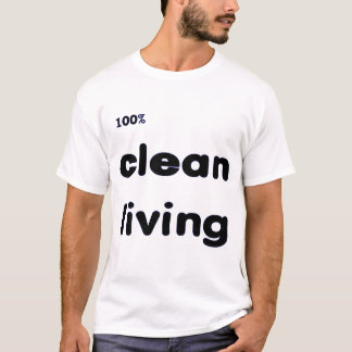 100 Prozent säubern lebenden T - Shirt