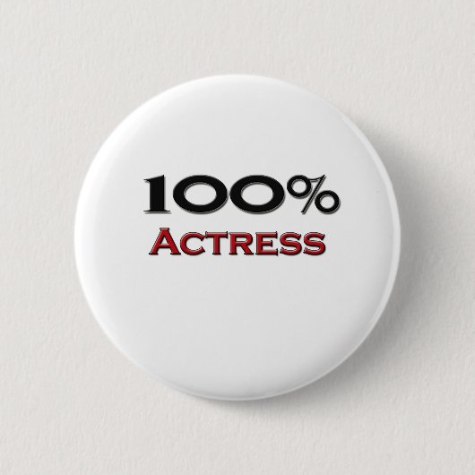 100 Prozent-Schauspielerin Button (Vorderseite)