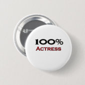 100 Prozent-Schauspielerin Button (Vorne & Hinten)