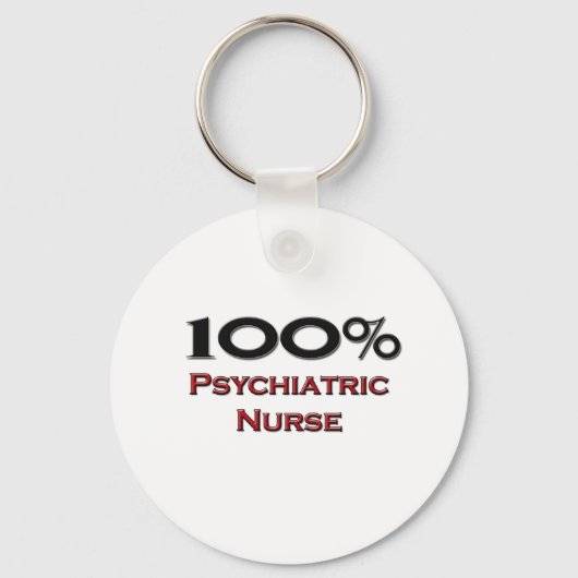 100 % Psychiatrische Krankenschwester Schlüsselanhänger (Vorderseite)