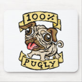 100 % Pugly Mousepad (Vorne)
