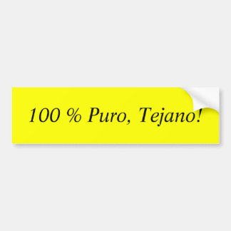 100% Puro, Tejano! Autoaufkleber