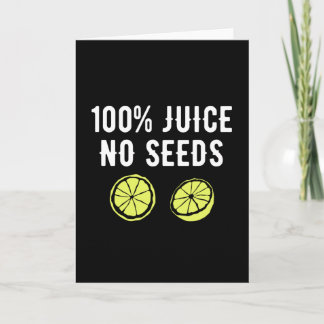100 % Saft ohne Saatgut Karte