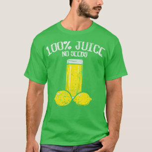 100 Saft ohne Samen Funny Vasectomy Geschenk T T-Shirt