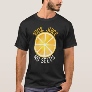 100 Saft ohne Samen Orangefarbene Männchen Vasekto T-Shirt