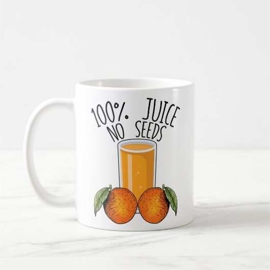 100% Saft ohne Samen Orangen Männervasektomie Gesc Kaffeetasse (Links)