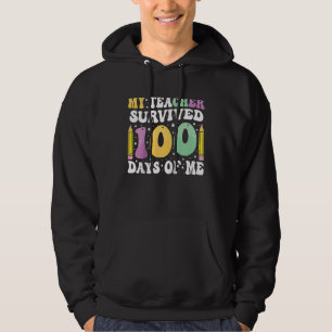 100. Schule Mein Lehrer überlebte 100 Tage von mir Hoodie