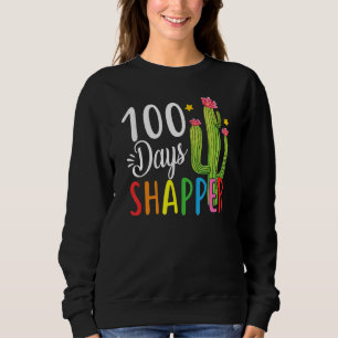 100. Schullehrer 100 Tage Sharper Cact Sweatshirt