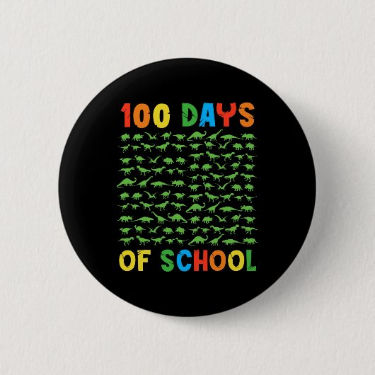 100. Schullehrer Kinder 100 Tage Dinosaurier Button (Vorderseite)