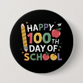 100. SchullehrerInnen glücklich 100 Tage Button (Vorderseite)