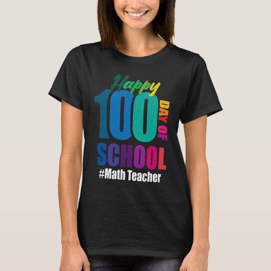 100. Schulmathematiklehrer 100 Tage T-Shirt (Vorderseite)