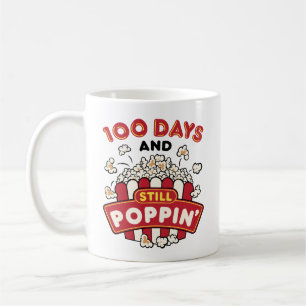 100. Schultag 100 Tage und immer noch Poppin Kaffeetasse