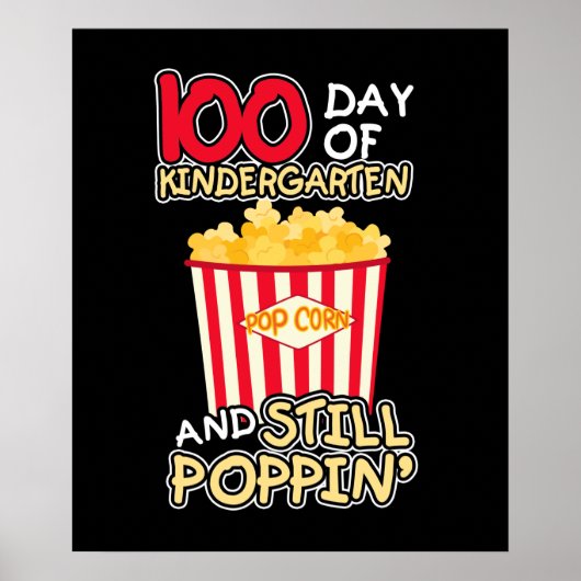 100. Schultag 100 Tage und immer noch Poppin Kinde Poster (Vorne)