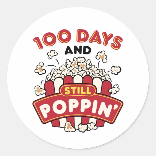 100. Schultag 100 Tage und immer noch Poppin Runder Aufkleber (Vorderseite)