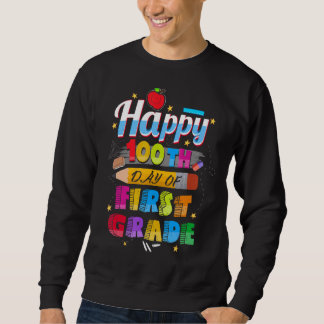 100. Schultag für 1. Klasse glücklich 100. D Sweatshirt